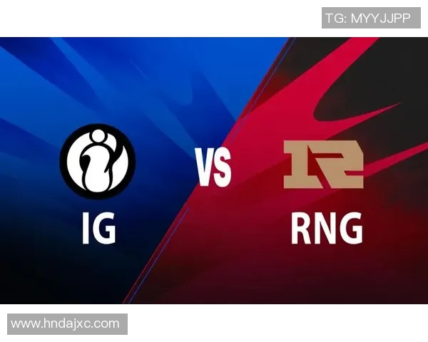 赛后深度分析RNG与IG的耐力对决及其战术启示 赛后深度分析RNG与IG的耐力对决及其战术启示